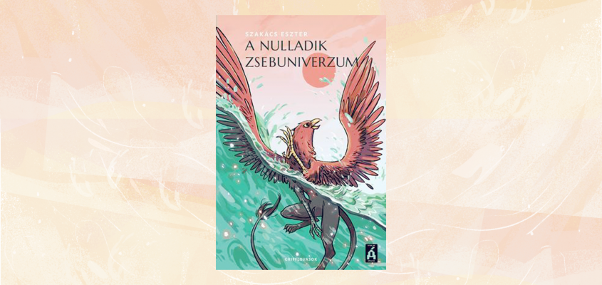 Szakács Eszter A szelek tornya, Babilon, Nulladik zsebuniverzum  Kovács Gergely-02
