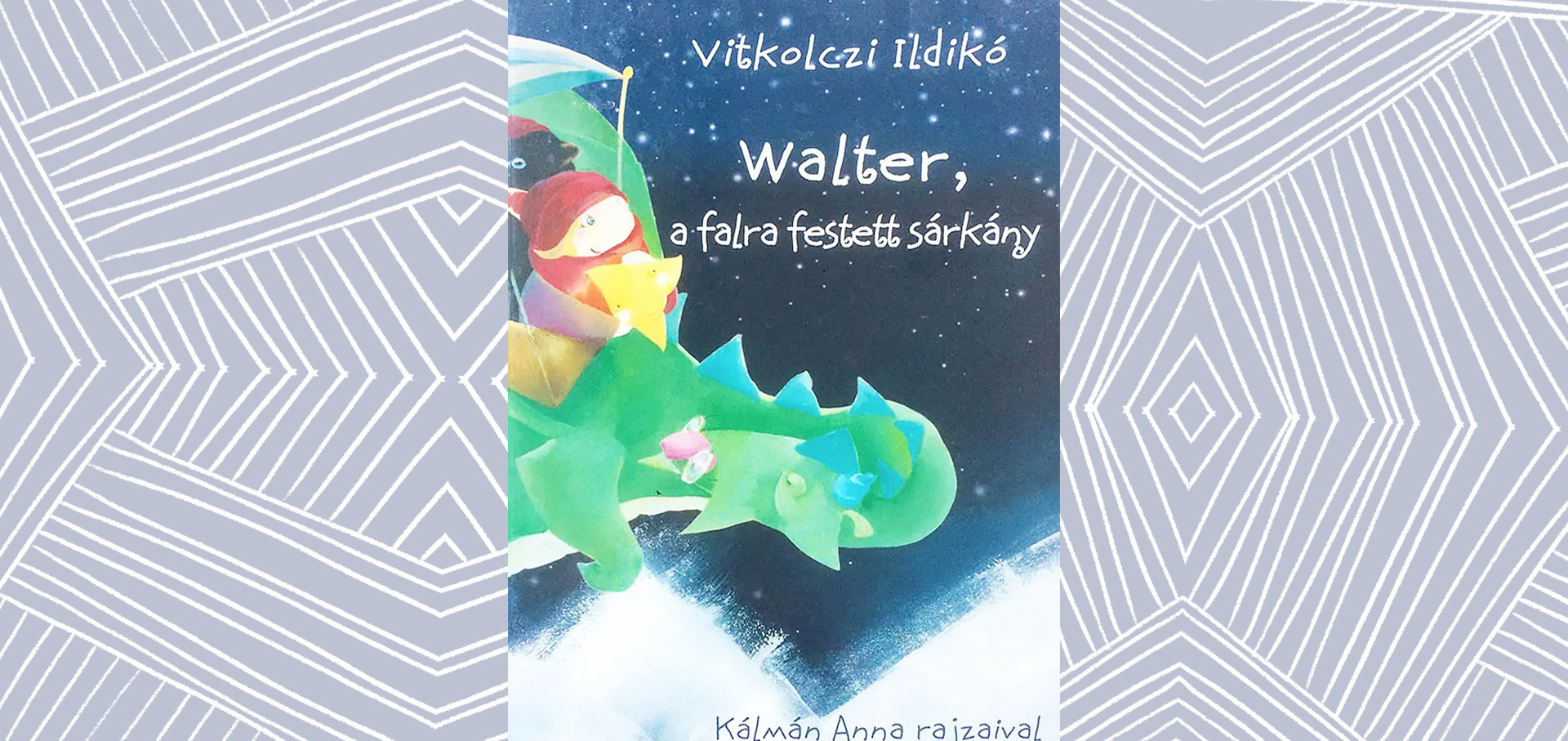 Bombitz Attila Kovács Lajos Vitkolczi Ildikó: Walter, a falra festett sárkány-01