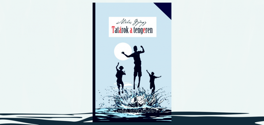 Méhes György Bányai István Tatárok a tengeren-01